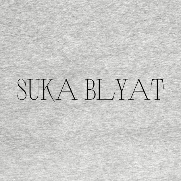 Suka Blyat by Mushroom Master